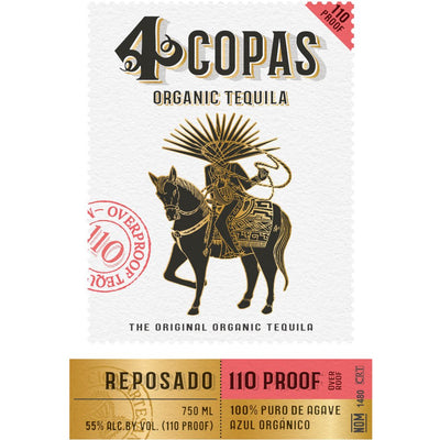 4 Copas Reposado Tequila 110 Proof - Main Street Liquor