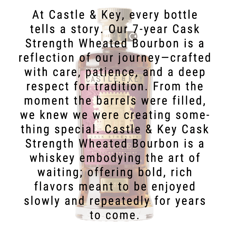 Castle & Key Cask Strength Wheated Bourbon Whiskey 750ml