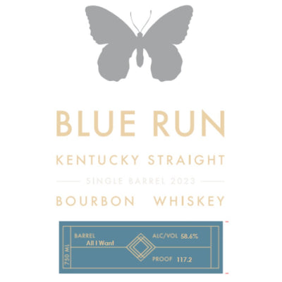 Blue Run ‘All I Want’ Single Barrel Bourbon 2023 - Main Street Liquor