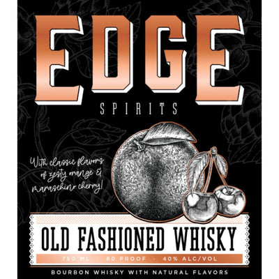 Edge Old Fashioned Whisky - Main Street Liquor