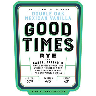 Good Times Double Oak Mexican Vanilla Rye - Main Street Liquor