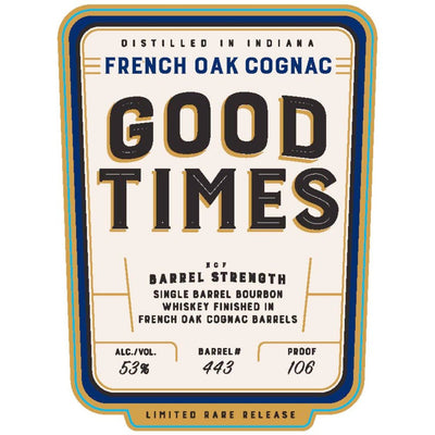 Good Times French Oak Cognac Bourbon - Main Street Liquor