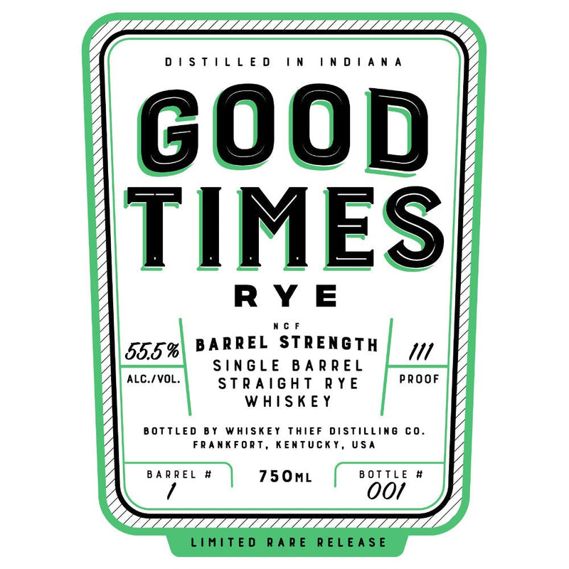 Good Times Single Barrel Straight Rye Whiskey - Main Street Liquor