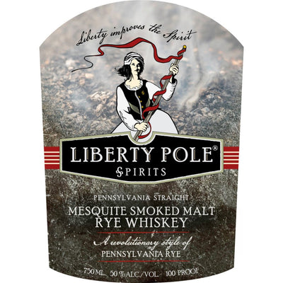Liberty Pole Pennsylvania Straight Mesquite Smoked Malt Rye - Main Street Liquor