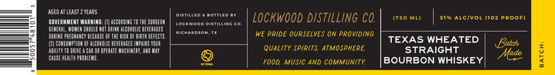 Lockwood Distilling Co. Texas Wheated Straight Bourbon Whiskey - Main Street Liquor