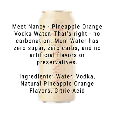 Mom Water Nancy - Pineapple Orange Cocktail 12.oz 4 Pack - Main Street Liquor