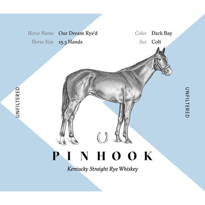 Pinhook Our Dream Rye’d High Proof Kentucky Straight Rye 2023 Release - Main Street Liquor