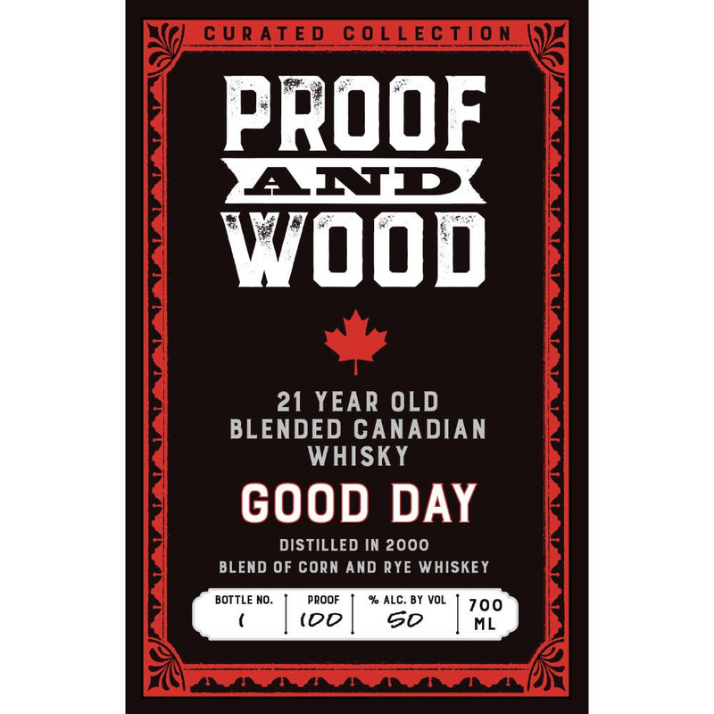 Proof And Wood Good Day 21 Year Old Blended Whisky - Main Street Liquor