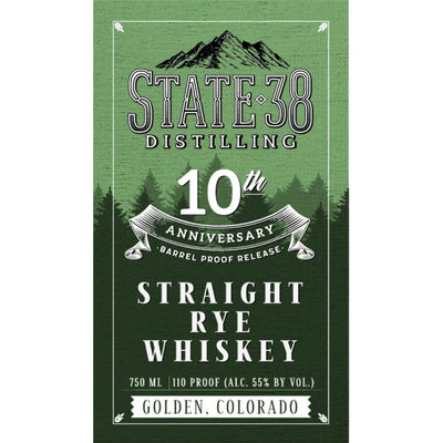 State 38 10th Anniversary Straight Rye - Main Street Liquor