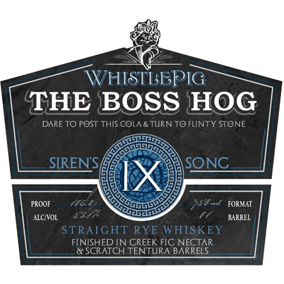 WhistlePig The Boss Hog IX Sirens Song Straight Rye Whiskey - Main Street Liquor